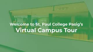 St Paul College Pasig Virtual Campus Tour 2024 [upl. by Sharyl]