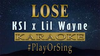 Lose  KSI x Lil Wayne KARAOKE VERSION [upl. by Annohsal]