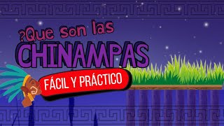 Qué son las CHINAMPAS ⚡ fácil y sencillo en 2 minutos La gran Tenochtitlán [upl. by Friedman504]