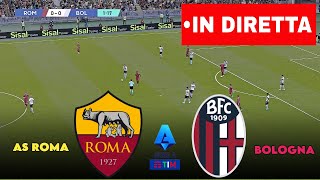 🔴 IN DIRETTA  RomaBologna  Serie A 202425  Partita in diretta oggi [upl. by Eidnim]