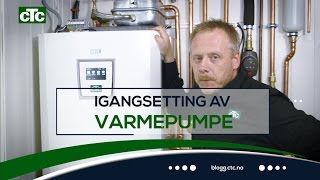 Varmepumpe  hvordan sette i gang invertervarmepumpe  CTC GSi12 [upl. by Lrad]