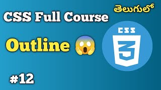 Outline  CSS Full Course  Beginners [upl. by Weidner]