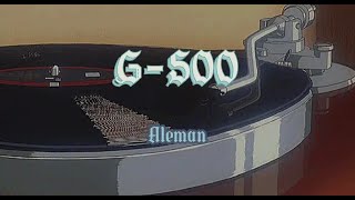 Alemán  G500 Letra [upl. by Syramad836]