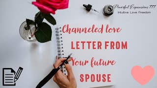 Pick A Card 💜✍️ Love Letter From Your Future Spouse💓📜 [upl. by Harrell]