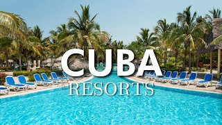 Top 10 AllInclusive Resorts in Cuba [upl. by Aela]