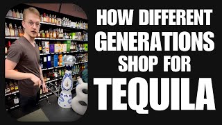 DIFFERENT GENERATIONS SHOPPING FOR TEQUILA [upl. by Sheline]