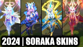 ALL SORAKA SKINS SPOTLIGHT 2024  League of Legends [upl. by Sarette]