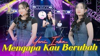 Yeni Inka  Mengapa Kau Berubah Official Music Yi Production [upl. by Ydoow]