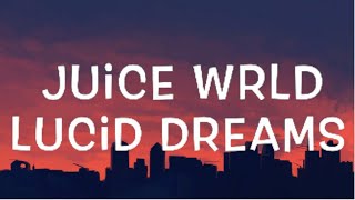 Juice WRLD  Lucid Dreams Lyrics [upl. by Asilem]