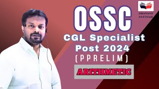 OSSC CGL Specialist 2024 PRELIMS Solutions  OSSC CGL Specialist Answer Key  Arithmetic  OSSC CGL [upl. by Guidotti]