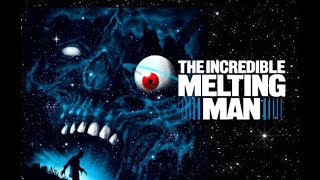 Everything you need to know about The Incredible Melting Man 1977 [upl. by Ymmit]