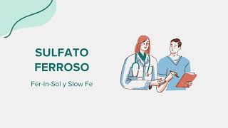 Sulfato Ferroso FerInSol y Slow Fe  Drug Rx Información SpanishEspañol [upl. by Lagiba246]