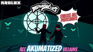 Miraculous All Akumatized Villains but its Roblox [upl. by Notsirb]