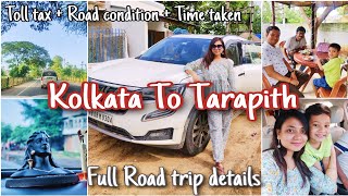 Kolkata to Tarapith Roadtrip by car 2024  Present Road Condition  Ep  1  livingwithgb [upl. by Daenis]