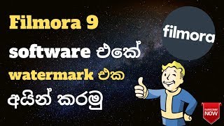 How Remove WaterMark On Filmora 9  Watermark නැතුව Filmora 9 එකෙන් වීඩියෝ Edit කරමු [upl. by Constancy]