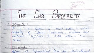 Handwritten notes of The End of Bipolarity class 12  The End of Bipolarity class 12 [upl. by Layod]