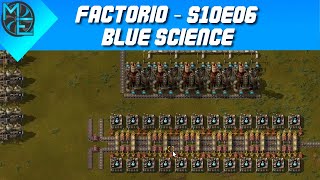 Factorio  S10E06  Blue Science [upl. by Lipp383]