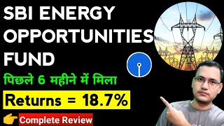 SBI Energy Opportunities Fund Review  SBI NFO  Mutual Funds Investment [upl. by Eniluap]