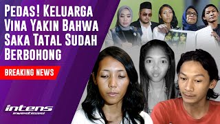 Keluarga Vina Yakin Bahwa Saka Tatal Sudah Berbohong  Intens Investigasi  Eps 3801 [upl. by Aehtna]