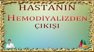 Hastanın Hemodiyalizden Çıkışı [upl. by Ahsemat485]