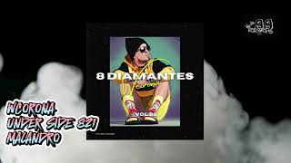 MALANDRO WCORONA FT UnderSide821 8 DIAMANTES VOL 2 [upl. by Uzziel]