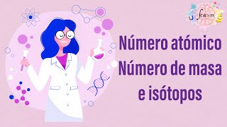 15 Número atómico número de masa e isótopos [upl. by Darwen]