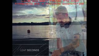 Leap Seconds Live DJ Set Prime FM And Friends Mi A Kavics 20240728 [upl. by Barbara]