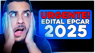 EDITAL EPCAR 2025  URGENTE [upl. by Fira]