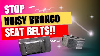 We FIXED the Bronco’s seat belt retention [upl. by Mongeau]