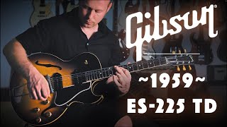 Pristine 1959 Gibson ES225TD [upl. by Agnola]