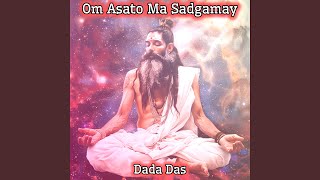 Om Asato Ma Sadgamaya [upl. by Eseuqcaj]