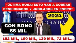 💲▶Cuánto van a Cobrar los Jubilados en ENERO 2024🔥Con el bono de 55 mil Pesos❓ [upl. by Chemush]