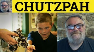 🔵 Chutzpah Meaning  How to say Chutzpah  Chutzpa Defined  Hutspah Examples  Khutzpah Chutspah [upl. by Ahsilla294]