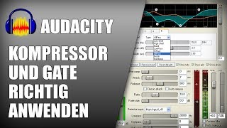 Dynamikbearbeitung mit Audacity  Kompressor  Gate  Tutorial Deutsch German [upl. by Ahsele388]