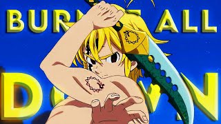 「 AMV 」 Meliodas vs Ten Commandments Full Fight ▪ Burn It All Down [upl. by Dosia745]