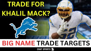 Lions Rumors 3 BIG NAME Players Detroit Can Trade For Ft Khalil Mack amp Haason Reddick [upl. by Wakerly]