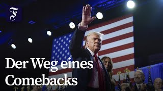 Die wundersame Wiederkehr des Donald Trump [upl. by Wilfreda]