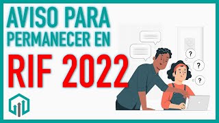 AVISO para PERMANECER en el RIF en 2022 [upl. by Melisa]