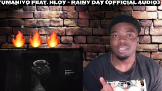 TumaniYO feat HLOY  Rainy Day Official Audio REACTION [upl. by Efrem215]