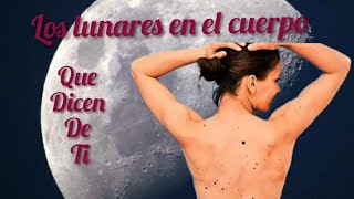 Que significa los lunares en el cuerpo  Melanomancia [upl. by Prestige]