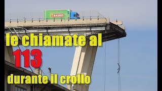 Le chiamate al 113 durante il crollo del ponte Morandi video [upl. by Zere]