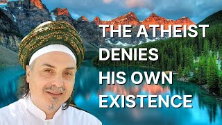 THE ATHEIST DENIES HIS OWN EXISTENCE [upl. by Charis100]