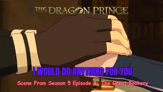 The Dragon Prince Season 5 Official Clipquot I Would Do Anything for Youquot Rayllum Scene [upl. by Albur]