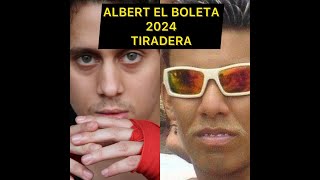 Albert el BOLETA TIRADERA A LOS PELENGUES 2024 [upl. by Buyse985]