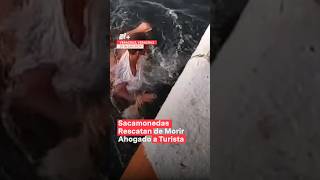 Sacamonedas rescatan de morir ahogado a turista Veracruz nmas veracruz shorts [upl. by Etnaed258]