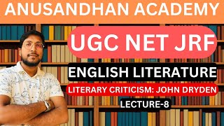 LITERARY CRITICISM OF JOHN DRYDEN AND HIS IMPORTANT WORKS BY NIKHIL GOSWAMI AT ANUSANDHAN ACADEMY [upl. by Akcimehs]