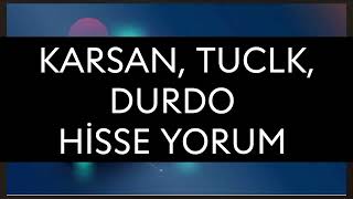 Karsan Tuclk Durdo Hisse Yorum [upl. by Bryana]