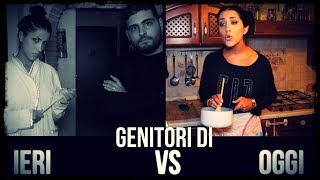 GENITORI DI IERI VS GENITORI DI OGGI 👪 [upl. by Kcirdot]