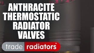 Anthracite Thermostatic Radiator Valves  Trade Radiators [upl. by Mera]