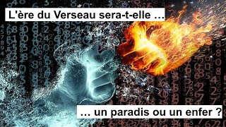 Lère du Verseau seratelle un paradis ou un enfer [upl. by Geralda]